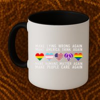 Make Lying Wrong Again Human Rights Sarcastic Statement Mug