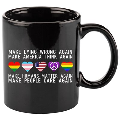 Make Lying Wrong Again Human Rights Sarcastic Statement 11oz C Handle Ceramic Mug