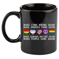 Make Lying Wrong Again Human Rights Sarcastic Statement 11oz C Handle Ceramic Mug