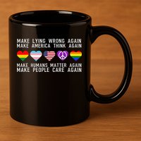 Make Lying Wrong Again Human Rights Sarcastic Statement 11oz C Handle Ceramic Mug