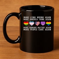 Make Lying Wrong Again Human Rights Sarcastic Statement 11oz C Handle Ceramic Mug