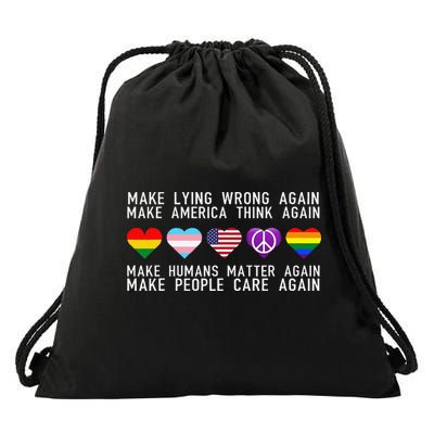 Make Lying Wrong Again Human Rights Sarcastic Statement Drawstring Bag