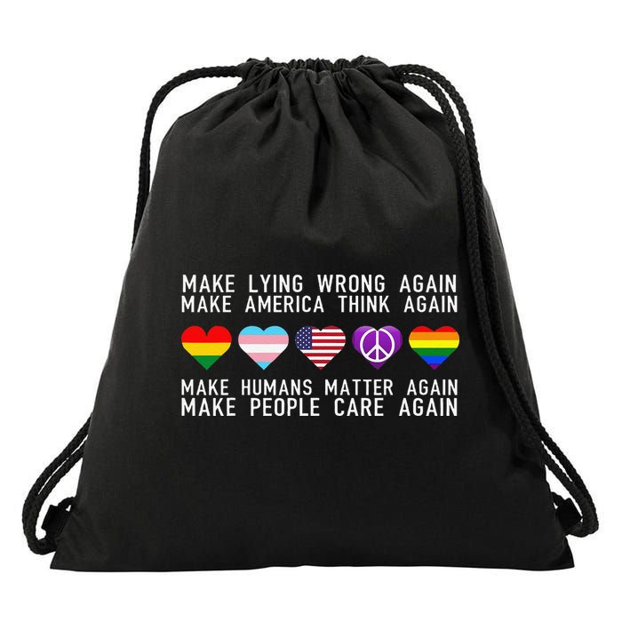 Make Lying Wrong Again Human Rights Sarcastic Statement Drawstring Bag