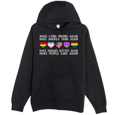 Make Lying Wrong Again Human Rights Sarcastic Statement Premium Pullover Hoodie