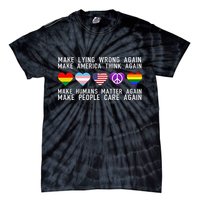 Make Lying Wrong Again Human Rights Sarcastic Statement Tie-Dye T-Shirt