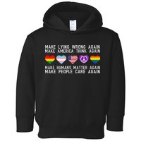 Make Lying Wrong Again Human Rights Sarcastic Statement Toddler Hoodie