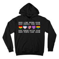 Make Lying Wrong Again Human Rights Sarcastic Statement Tall Hoodie