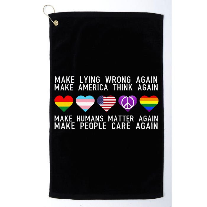 Make Lying Wrong Again Human Rights Sarcastic Statement Golf Towel