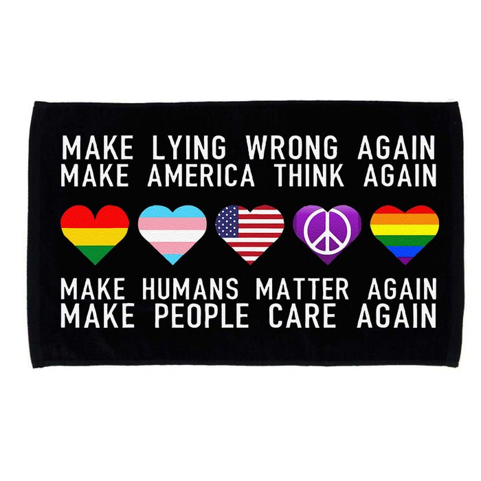 Make Lying Wrong Again Human Rights Sarcastic Statement Microfiber Hand Towel