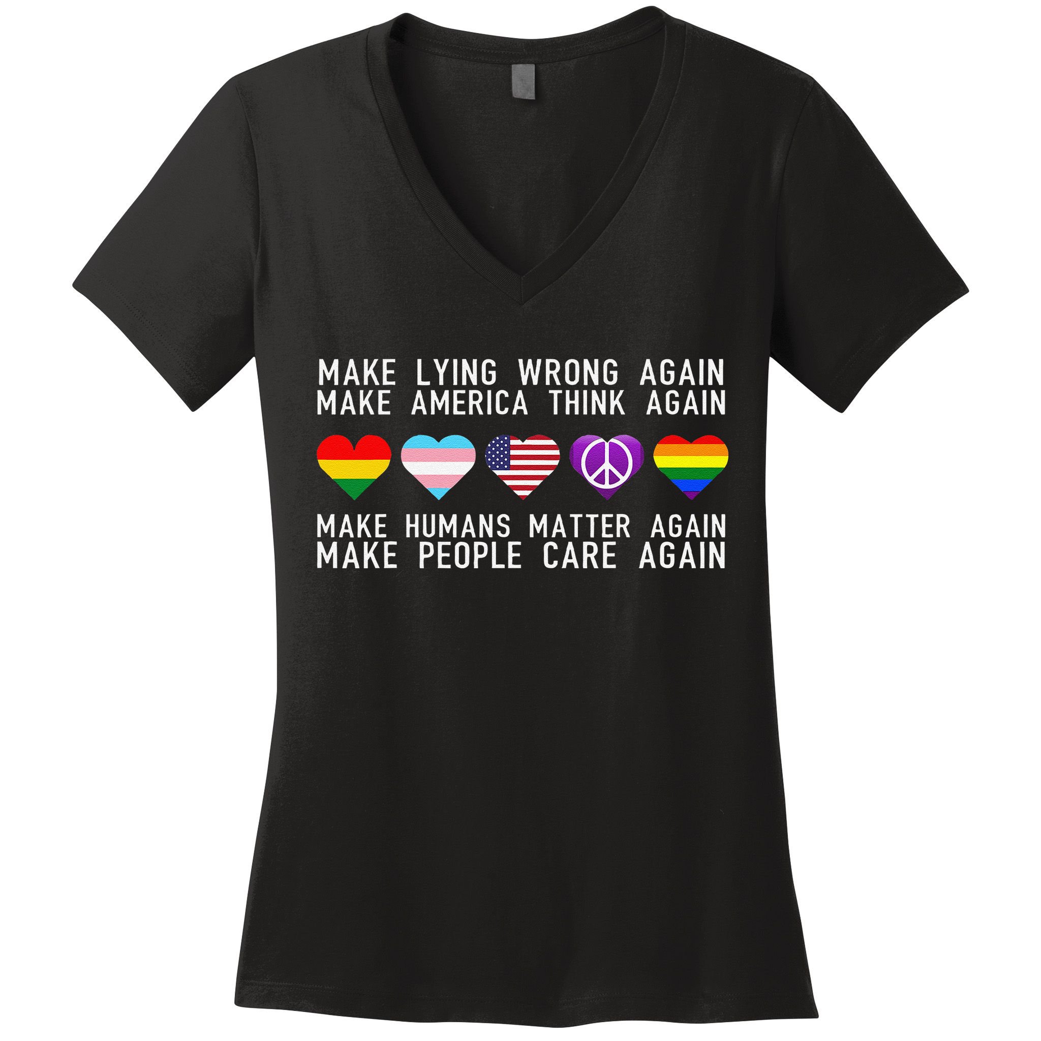 Make Lying Wrong Again Human Rights Sarcastic Statement Women's V-Neck T-Shirt