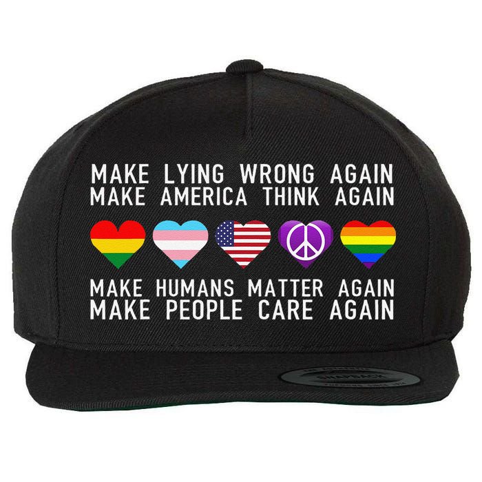 Make Lying Wrong Again Human Rights Sarcastic Statement Wool Snapback Cap