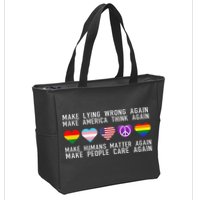 Make Lying Wrong Again Human Rights Sarcastic Statement Zip Tote Bag