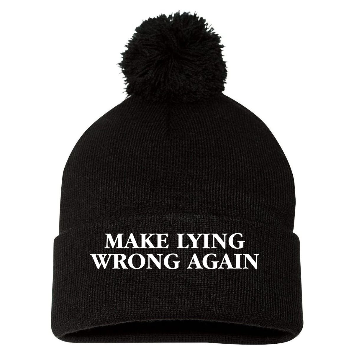 Make Lying Wrong Again Pom Pom 12in Knit Beanie