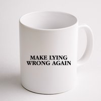 Make Lying Wrong Again Mug