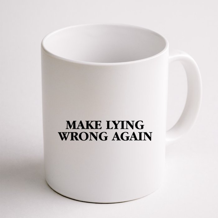 Make Lying Wrong Again Mug