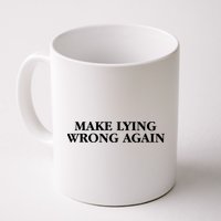 Make Lying Wrong Again Mug