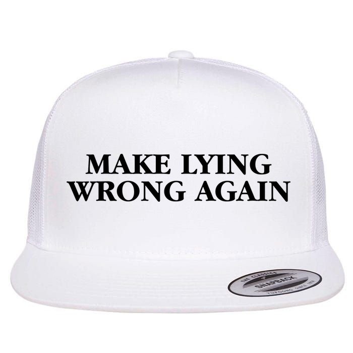 Make Lying Wrong Again Flat Bill Trucker Hat