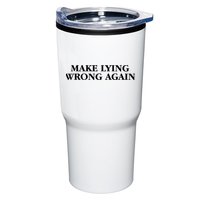 Make Lying Wrong Again Tumbler