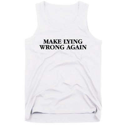 Make Lying Wrong Again Tank Top