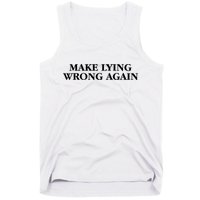 Make Lying Wrong Again Tank Top