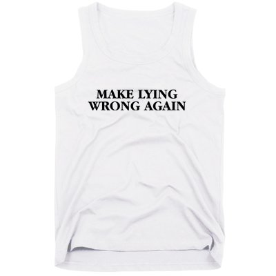 Make Lying Wrong Again Tank Top