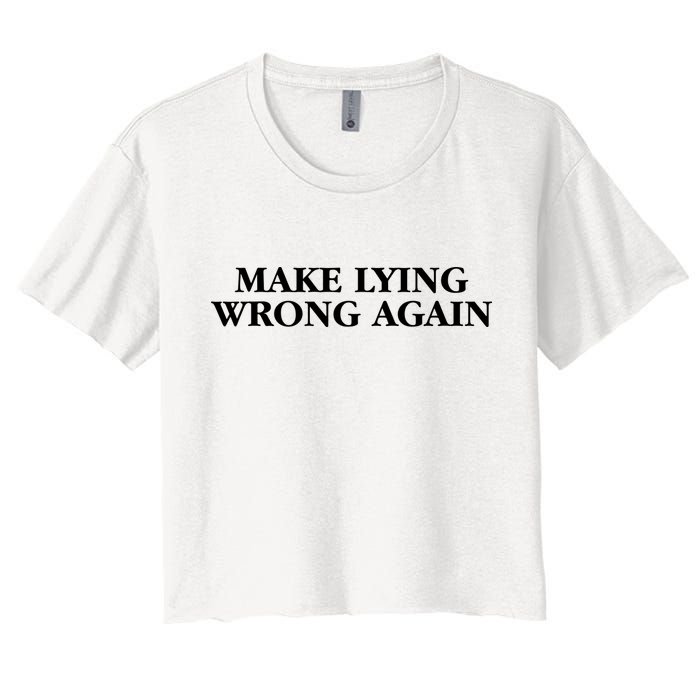 Make Lying Wrong Again Women's Crop Top Tee