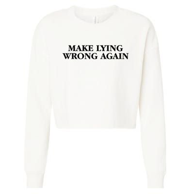 Make Lying Wrong Again Cropped Pullover Crew