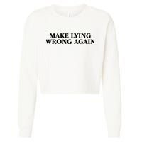 Make Lying Wrong Again Cropped Pullover Crew