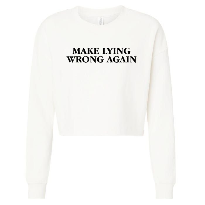Make Lying Wrong Again Cropped Pullover Crew