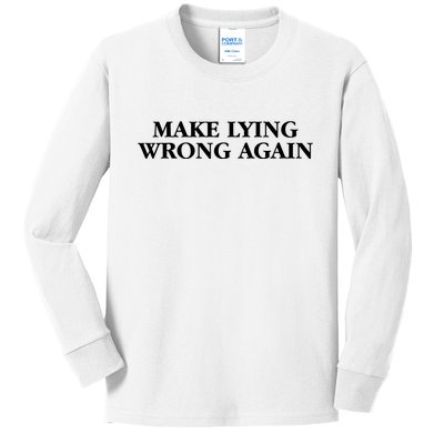 Make Lying Wrong Again Kids Long Sleeve Shirt