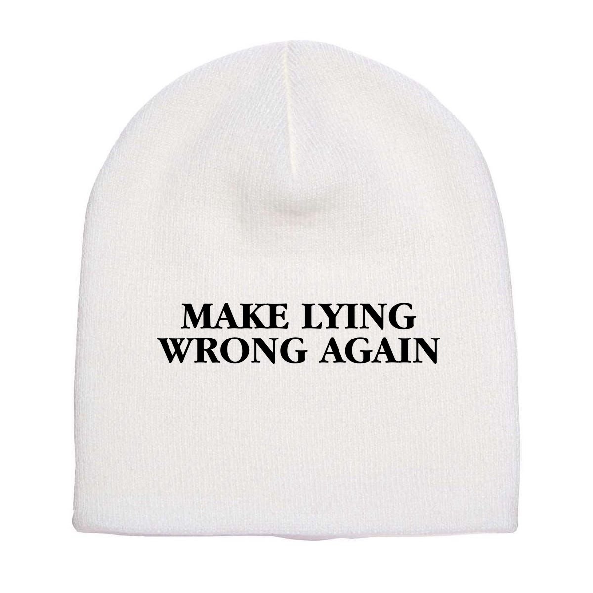 Make Lying Wrong Again Short Acrylic Beanie