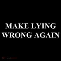 Make Lying Wrong Again Gift Backpack