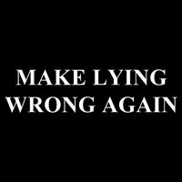 Make Lying Wrong Again Gift Drawstring Bag