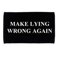 Make Lying Wrong Again Gift Microfiber Hand Towel