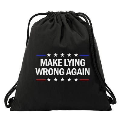 Make Lying Wrong Again Anti Trump Make Lying Wrong Again Drawstring Bag