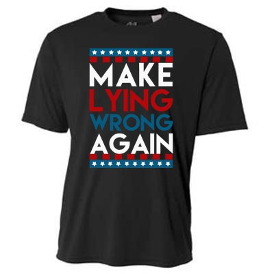 Make Lying Wrong Again Anti Donald Trump Offensive Political Cooling Performance Crew T-Shirt