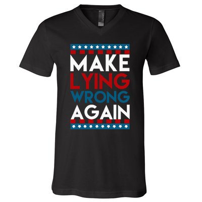 Make Lying Wrong Again Anti Donald Trump Offensive Political V-Neck T-Shirt