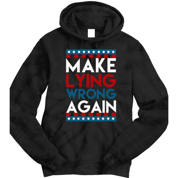 Make Lying Wrong Again Anti Donald Trump Offensive Political Tie Dye Hoodie