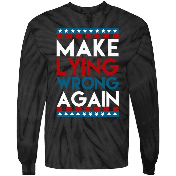 Make Lying Wrong Again Anti Donald Trump Offensive Political Tie-Dye Long Sleeve Shirt