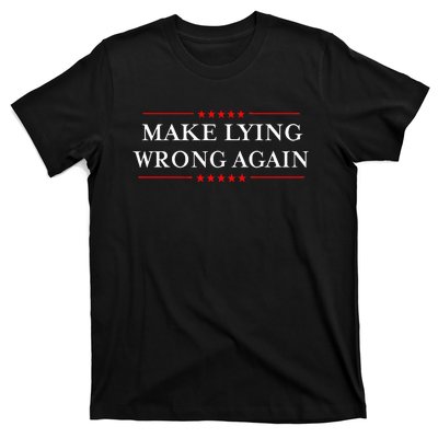 Make Lying Wrong Again Gift Resist Racism Antitrump T-Shirt