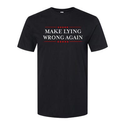 Make Lying Wrong Again Gift Resist Racism Softstyle CVC T-Shirt