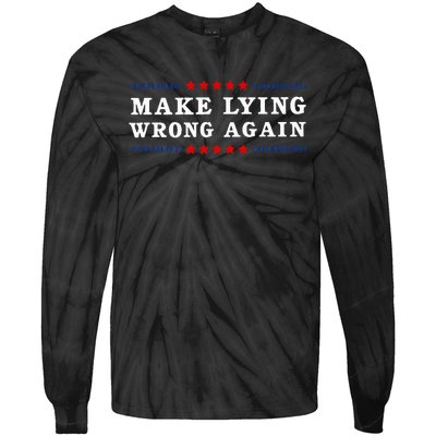 Make Lying Wrong Again Anti Trump Tie-Dye Long Sleeve Shirt