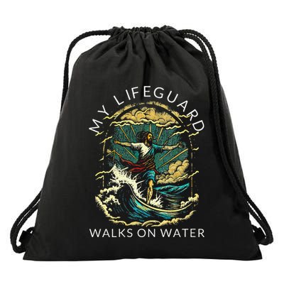 My Lifeguard Walks On Water Christian Faith In Jesus Drawstring Bag
