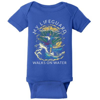 My Lifeguard Walks On Water Christian Faith In Jesus Baby Bodysuit