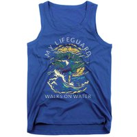 My Lifeguard Walks On Water Christian Faith In Jesus Tank Top