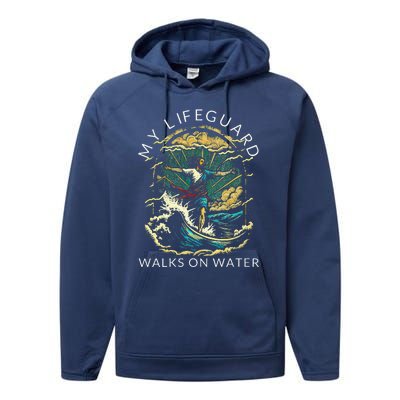 My Lifeguard Walks On Water Christian Faith In Jesus Performance Fleece Hoodie