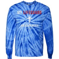 My Lifeguard Walks On Water Jesus Bible Christian Tie-Dye Long Sleeve Shirt