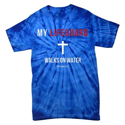 My Lifeguard Walks On Water Jesus Bible Christian Tie-Dye T-Shirt