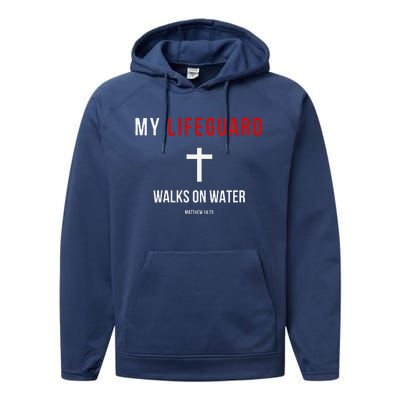 My Lifeguard Walks On Water Jesus Bible Christian Performance Fleece Hoodie