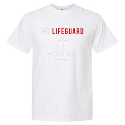 My Lifeguard Walks On Water Jesus Bible Christian Garment-Dyed Heavyweight T-Shirt